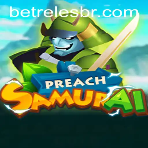 PreachSamurai: The Exciting World of Betreles